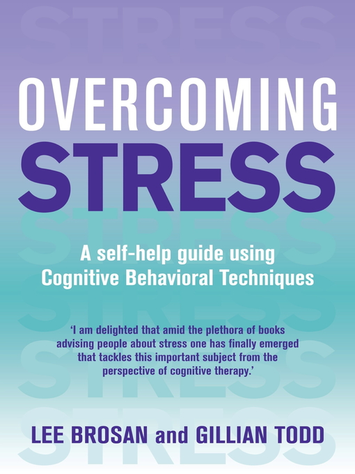 Title details for Overcoming Stress by Lee Brosan - Available